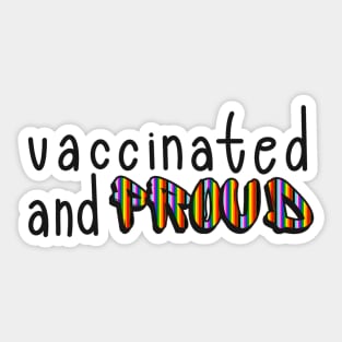 Vaccinated and Proud (Philadelphia Pride Flag) Sticker